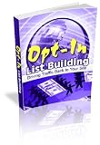 51oKxaWFXvL. SL160  Opt In List Building: Driving Your Traffic Back To Your Website