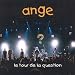 Musique : Le Tour de La Question