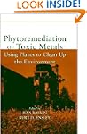 Phytoremediation of Toxic Metals: Usi...