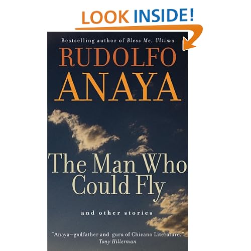The Man Who Could Fly and Other Stories (Chicana and Chicano Visions of the Americas series)