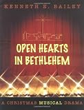 Open Hearts in Bethlehem: A Christmas Musical Drama (Set)