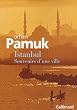 Istanbul : Souvenirs d'une ville