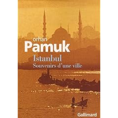 Istanbul : Souvenirs d'une ville