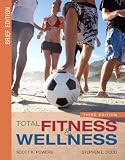 Total Fitness and Wellness, Brief Edition Value Package (includes MyHealthLab Student Access Kit for Total Fitness and Wellness) (3rd Edition)
