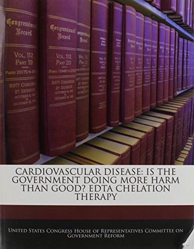 Cardiovascular Disease: Is The Government Doing More Harm Than Good? Edta Chelation Therapy