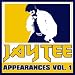 Jay Tee-Appearances Volume 1