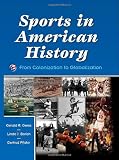 Sports in American History:From Colonization to Globalization