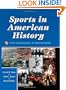 Sports in American History:From Colonization to Globalization