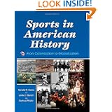 Sports in American History:From Colonization to Globalization by Gerald Gems, Linda Borish and Gertrud Pfister