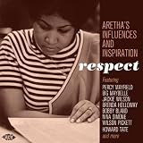 Various Artists / Respect: Aretha's Influences and Inspiration