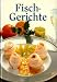 Fisch-Gerichte