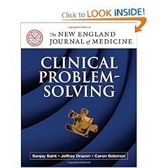 NEJM Clinical Problem Solving (New England Journal of Medicine) by Sanjay Saint, Jeffrey Drazen and Caren Solomon