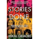 Stories Done: Writings on the 1960s and Its Discontents