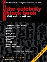 The Celebrity Black Book 2007: Over 55,000 Accurate Celebrity Addresses for Fans, Businesses and Nonprofits