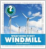 What Does It Do?: Windmill (Community Connections)