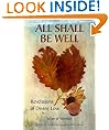 All Shall Be Well: Revelations of Divine Love