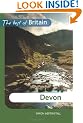 The Best of Britain: Devon: Accessible, contemporary guides by local experts