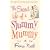The Secret Life of a Slummy Mummy