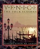 Venice : the four seasons