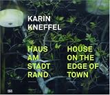 Produkt-Bild: Karin Kneffel: Haus am Stadtrand: Haus am Stadtrand / House on the edge of town