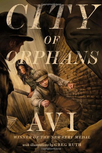 City of Orphans [Hardcover] [2011] (Author) Avi, Greg Ruth