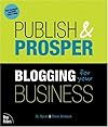 Publish and Prosper: Blogging for Your Business