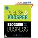 Publish and Prosper: Blogging for Your Business