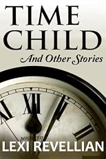 TIME CHILD and other stories