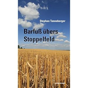 Barfuß übers Stoppelfeld