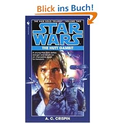 The Hutt Gambit: The Hutt Gambit Book 2 (Star Wars: Han Solo Trilogy): The Hutt Gambitt Book 2