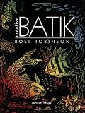 Creative Batik (Beginner's Guide to)