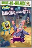 Dancing with the Star (Spongebob Squarepants Ready-to-Read)