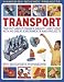 Transport: Find Out About Engines, Gravity and Flight with 40 Great Experiments and Projects (Hands on Science): Find Out About Engines, Gravity and Flight ... Experiments and Projects (Hands on Science)