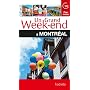 UN GRAND WEEK-END � MONTR�AL N.E. by COLLECTIF