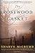 The Rosewood Casket: A Ballad Novel (Ballad Novels, 4)