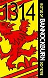 1314 - the Battle of Bannockburn