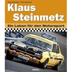 Klaus Steinmetz: Ein Leben f�r den Motorsport