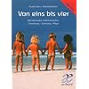 Von eins bis vier. Was Kleinkinder wirklich brauchen. Entwicklung - Erziehung - Pflege (aethera)