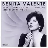 Benita Valente, Soprano - Great Singers of the 20th Century, Vol. 1
