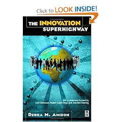The Innovation SuperHighway: Harnessing Intellectual Capital for Sustainable Collaborative Advantage