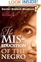 The Mis-Education of the Negro