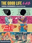 The Good Life Lab: Radical Experiment...