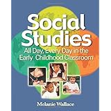 social studies all day every day in the early childhood classroom