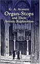 Organ-Stops and Their Artistic Registration