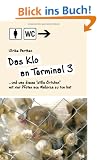 Das Klo an Terminal 3: ... und was dieses "stille �rtchen" mit vier Pfoten aus Mallorca zu tun hat