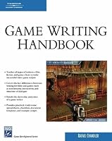 Game Writing Handbook (Charles River Media Game Development)