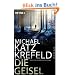 Die Geisel: Roman