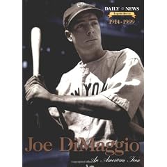 Joe DiMaggio: An American Icon (Daily News Legends Series)
