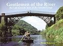 Gentlemen of the River: The Last Coraclemen of the Severn Gorge
