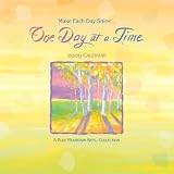 Make Each Day Shine� One Day at a Time 2009 Calendar: A Blue Mountain Arts Collection
